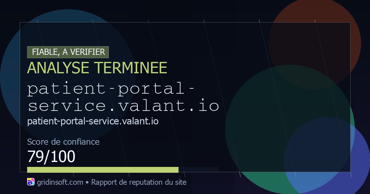 Valant Pra Report.pdf Patient-portal-service.valant.io : fiable ou sûr ? (Confiance 79/100)